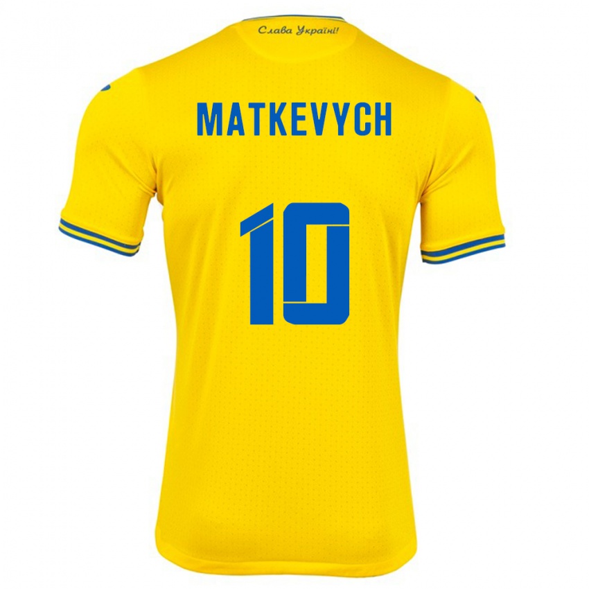 Herren Ukraine Andriy Matkevych #10 Gelb Heimtrikot Trikot 24-26 T-Shirt Österreich